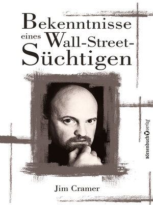 cover image of Bekenntnisse eines Wall-Street-Süchtigen